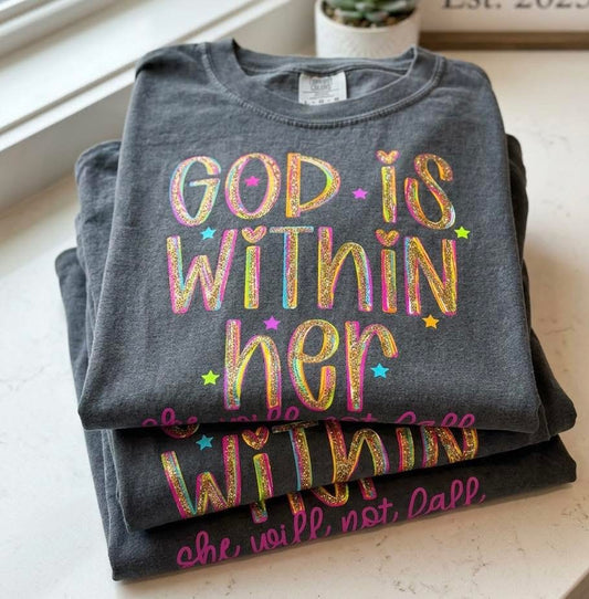 God is Within Her Tee